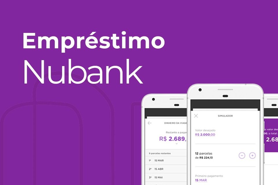 Empréstimo Nubank - Veja o Que Fazer Para Solicitar