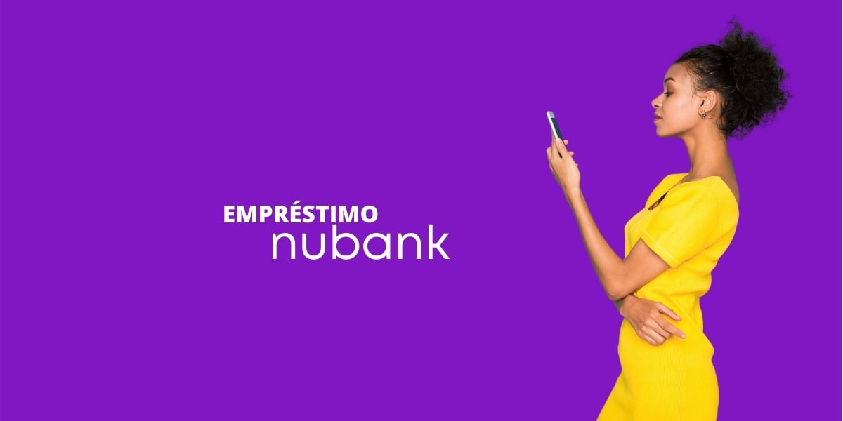 Empréstimo Nubank - Como Solicitar?