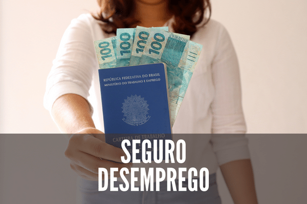 Seguro Desemprego - Confira o Novo Valor a Partir do Mês de Maio