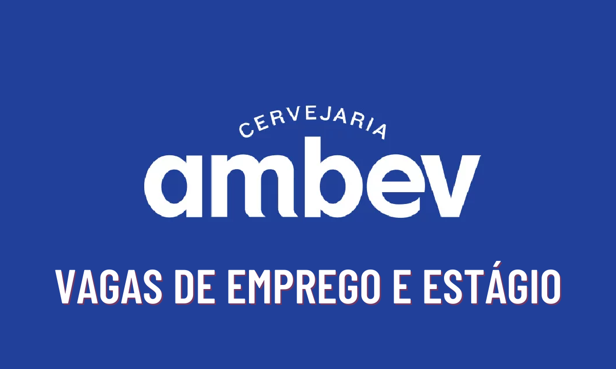 Ambev | Faça seu Cadastro para as Vagas de Emprego