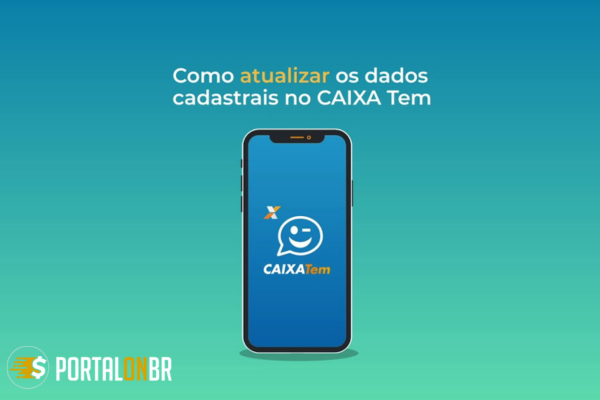 Caixa Tem | Descubra como Atualizar o Cadastro no Aplicativo