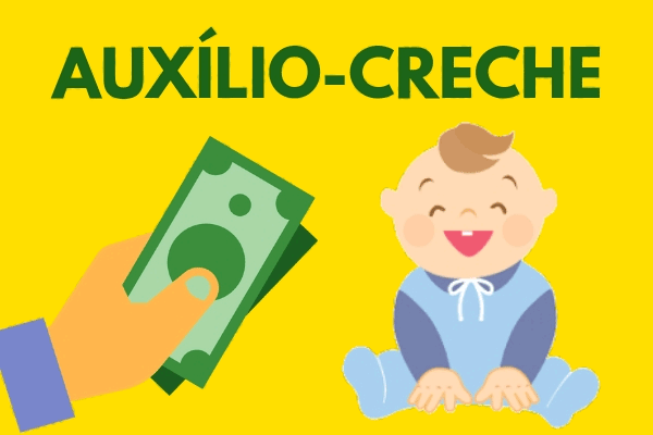 Auxílio Creche | Descubra como Solicitar o Benefício