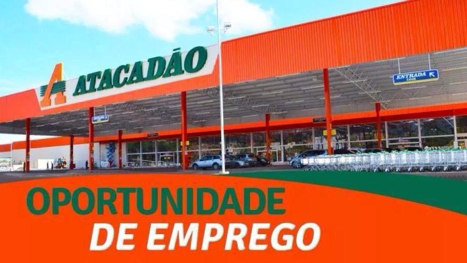 Atacadão | Conheça as Oportunidades de Emprego e Benefícios!