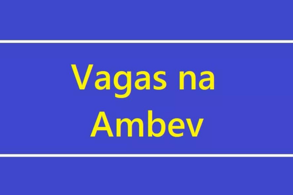 Ambev | Candidate-se para Vagas Abertas