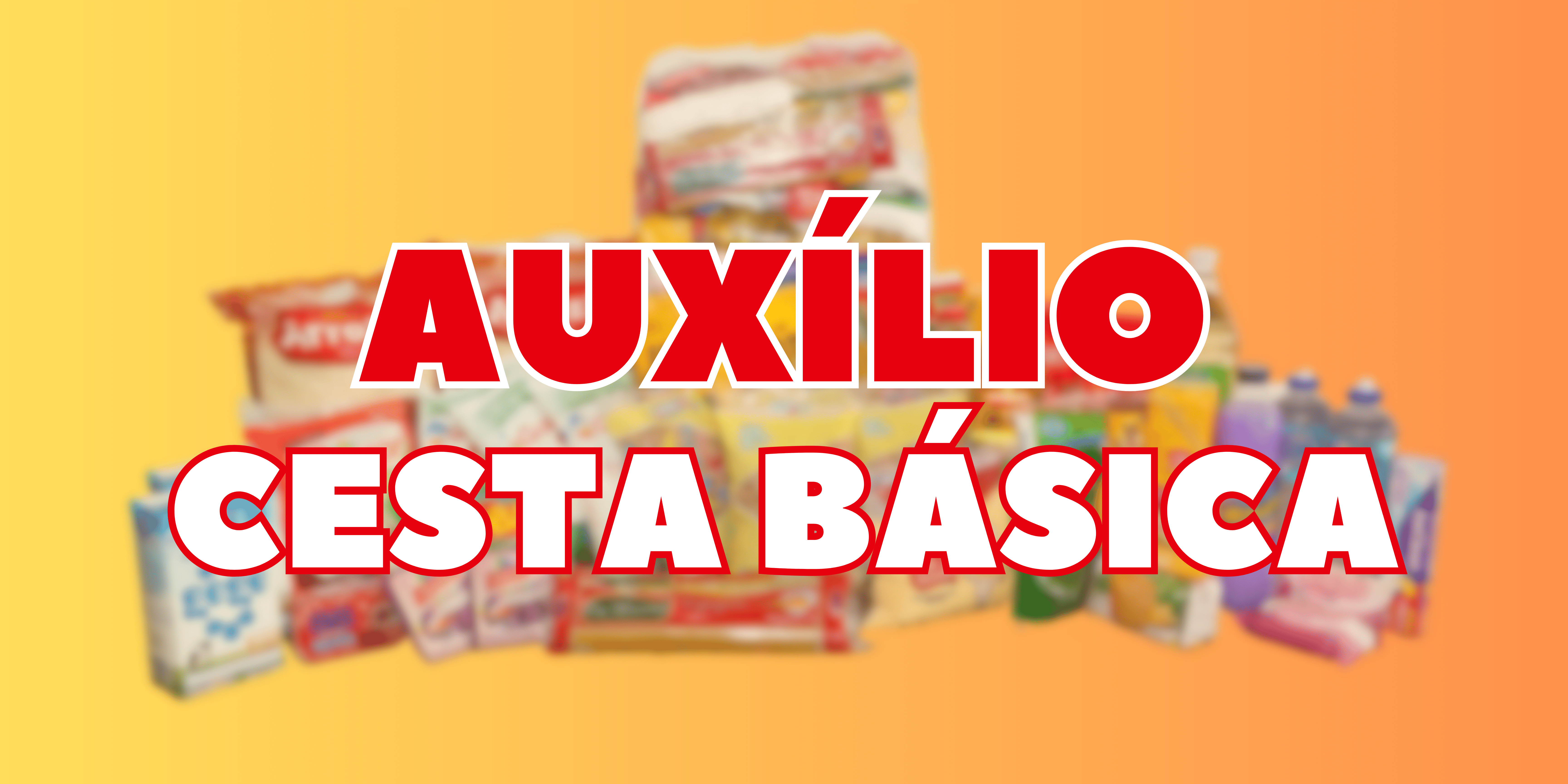 Auxílio Cesta Básica | Inscrições Online para o Benefício: