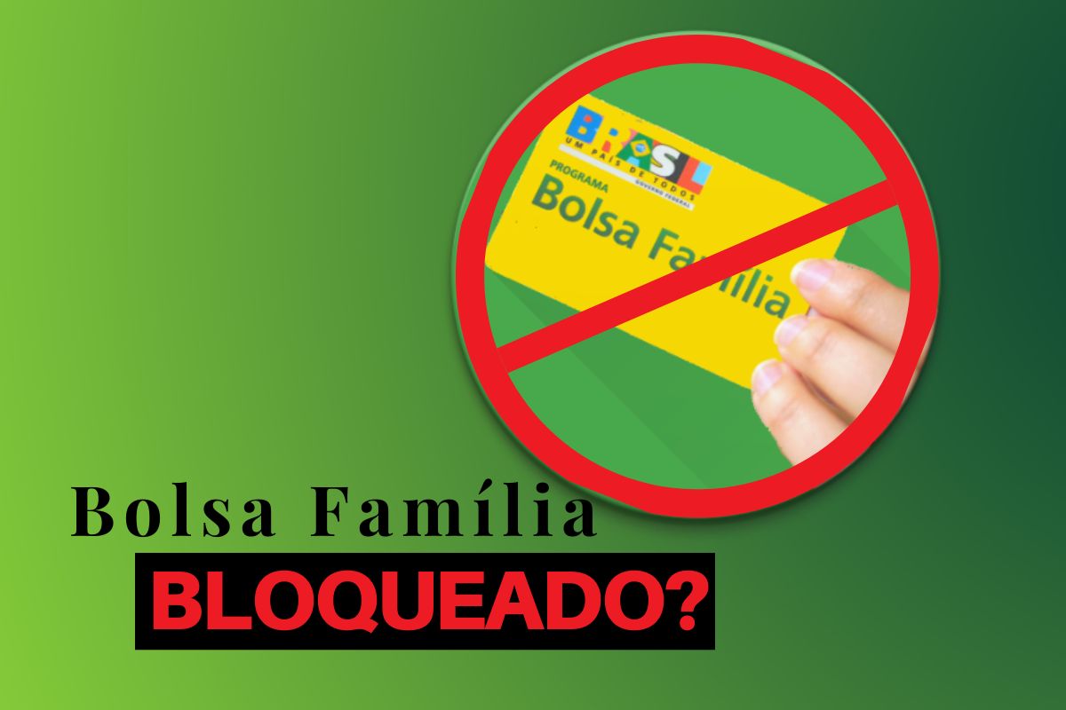 Bloqueio do Bolsa Família | Como Evitar o Corte do Benefício?