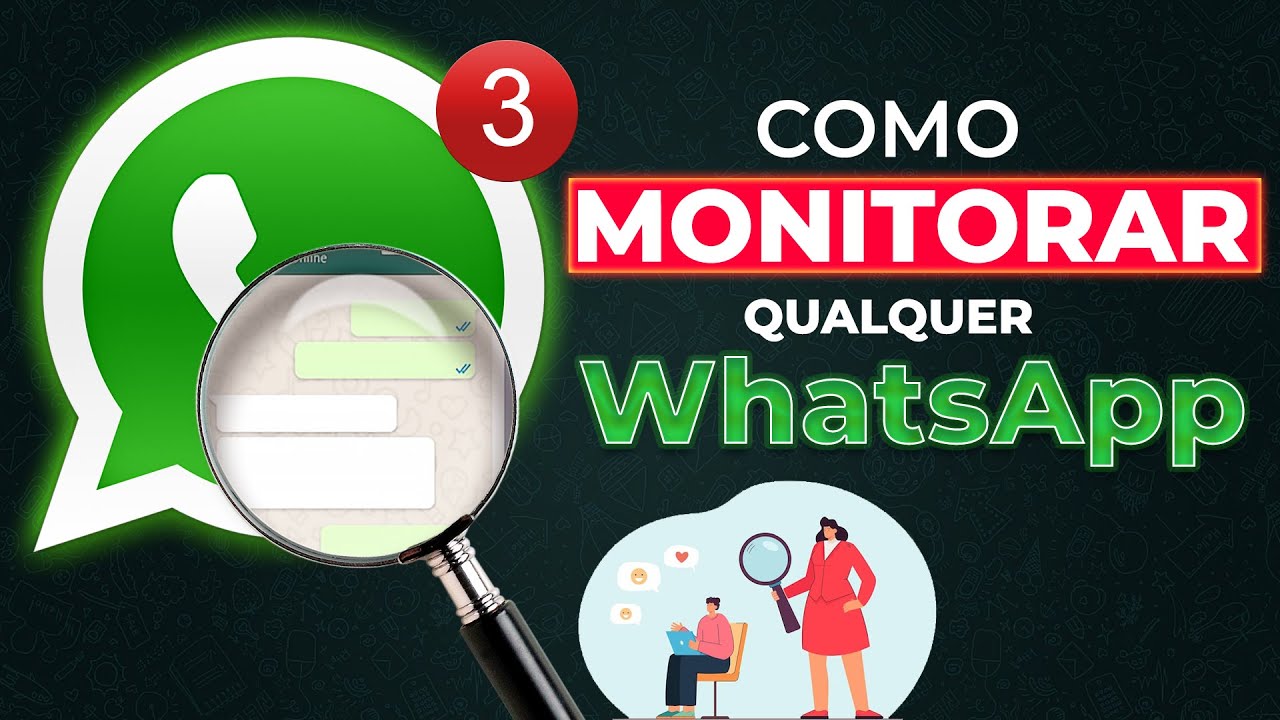 Aplicativos para Monitorar o WhatsApp de Qualquer Pessoa | Baixe Agora: