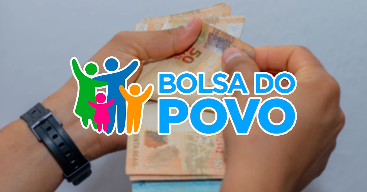 Bolsa do Povo | Veja Quem Pode Receber o Benefício: