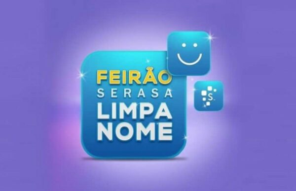 Feirão Serasa Limpa Nome