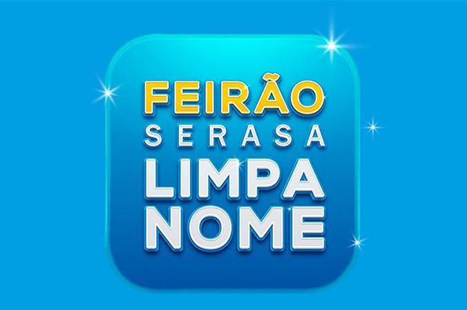 Feirão Serasa Limpa Nome com Descontos de até 90%