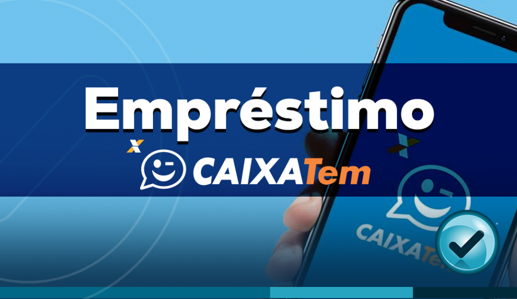 Caixa Tem | Solicite os Empréstimos Online