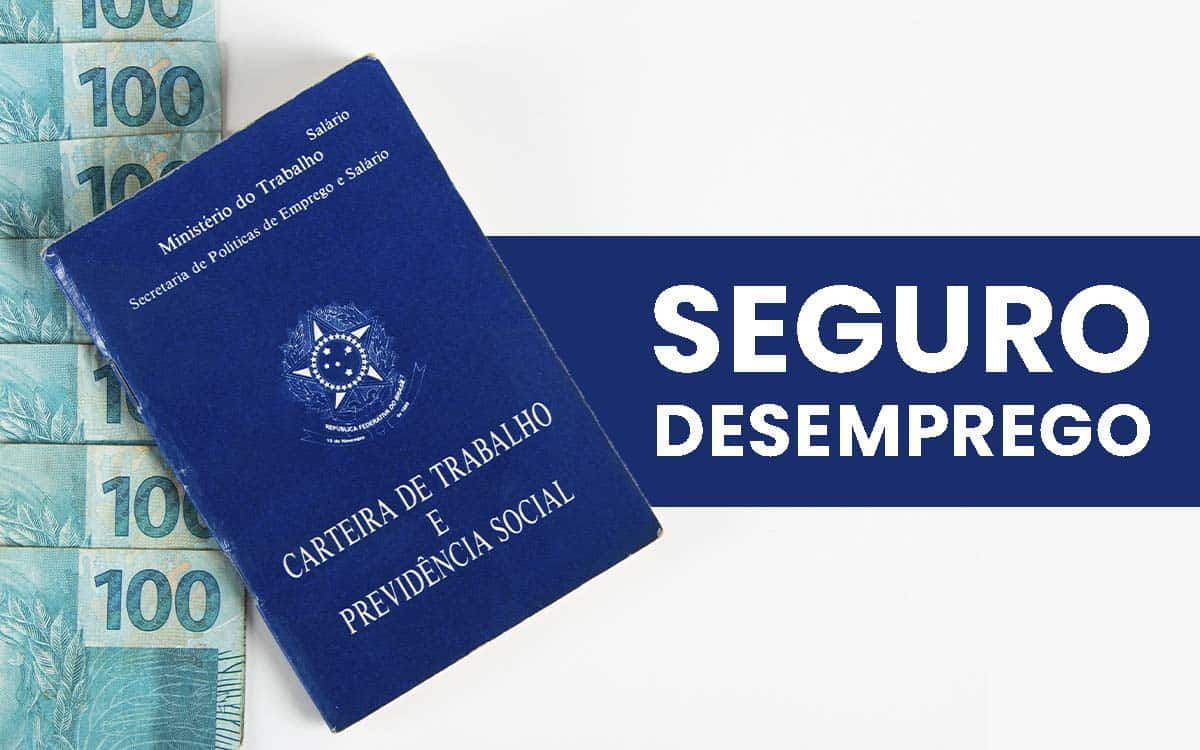 Seguro Desemprego | Saiba Como Solicitar o Benefício